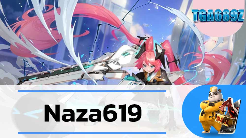 Naza619 เกมสล็อตทดลองเล่น เว็บตรง TGA689 การันตีจ่ายเงินจริง ค่ายใหญ่ มาแรง แซงทุกค่าย TGA689 สล็อต บาคาร่า คาสิโนสด